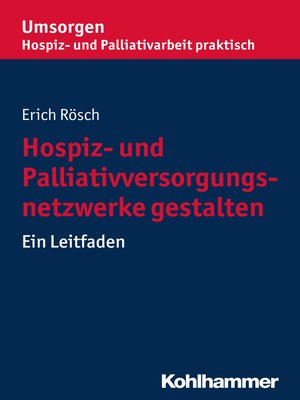 cover image of Hospiz- und Palliativversorgungsnetzwerke gestalten